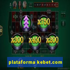 plataforma kebet.com